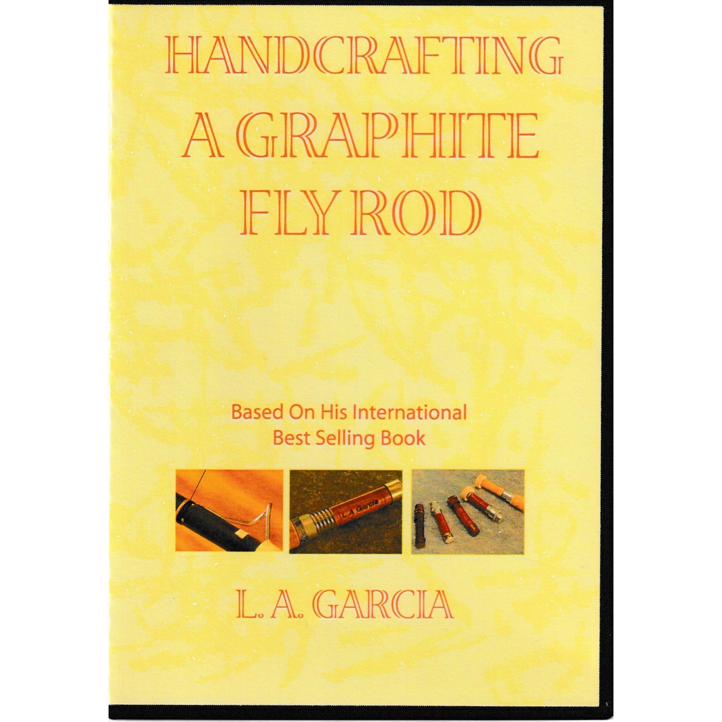 handcrafting-a-graphite-fly-rod-dvd